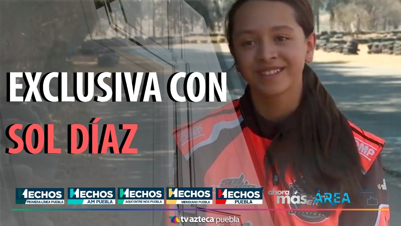 Exclusiva con Sol D&iacute;az