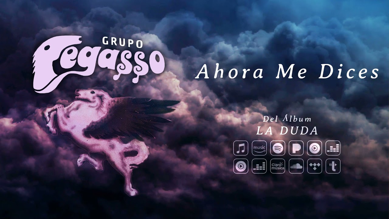 Grupo Pegasso - Ahora Me Dices (Audio Oficial)