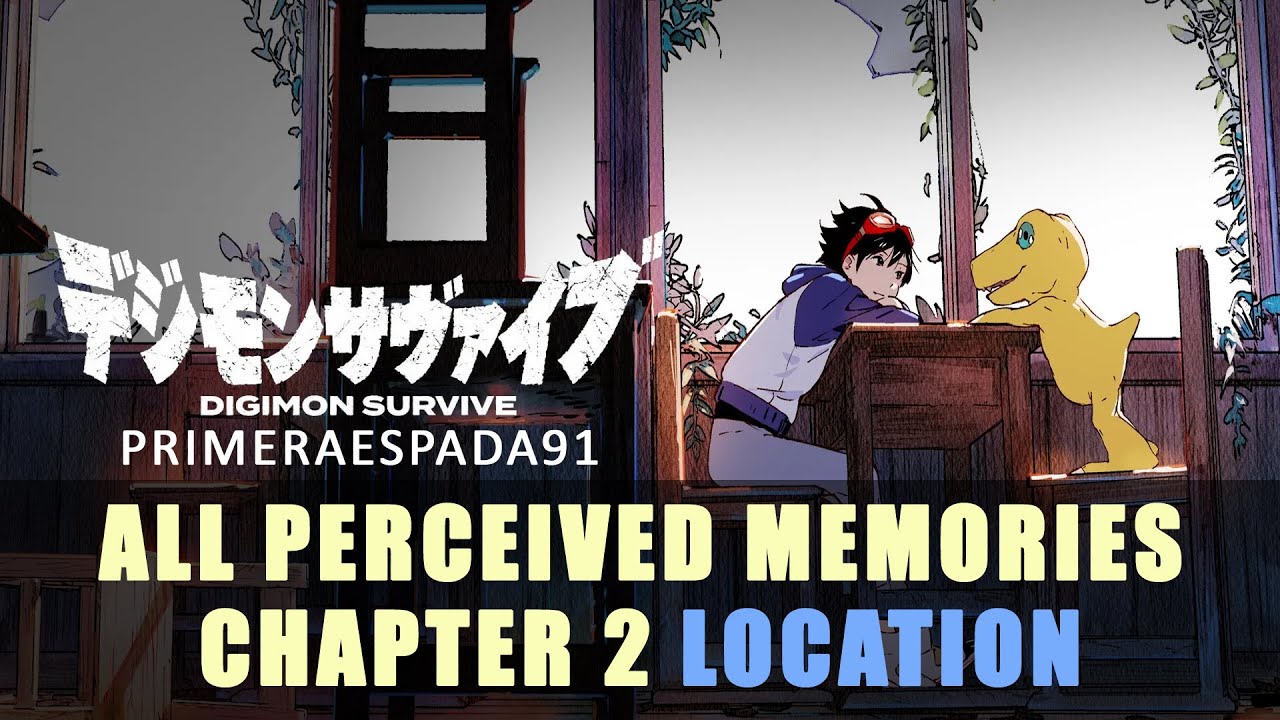 Digimon Survive: All Perceived Memories Chapter 2 Location