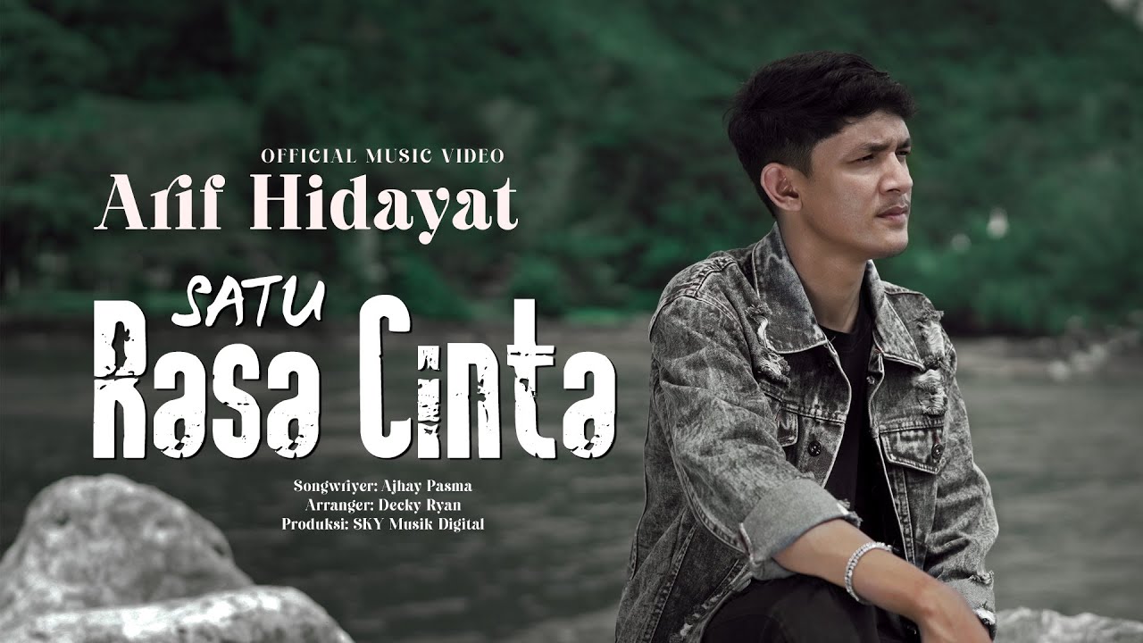 Arif Hidayat - Satu Rasa Cinta (Official Music Video)