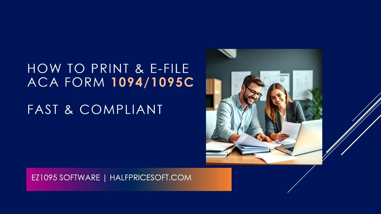 How to Print and E-File ACA Forms 1095-C & 1094-C | 2026 Step-by-Step Guide
