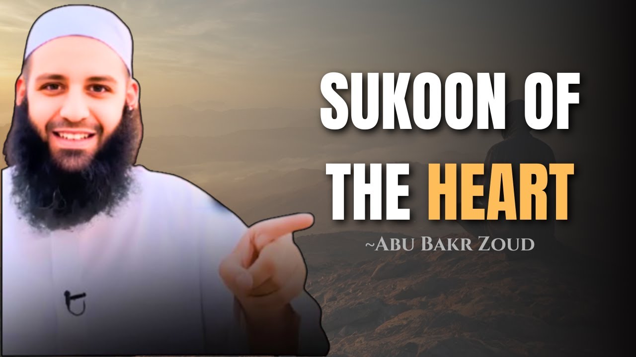 The Secret to a Tranquil Soul in Islam | Find Peace Through Allah | Abu Bakr Zoud