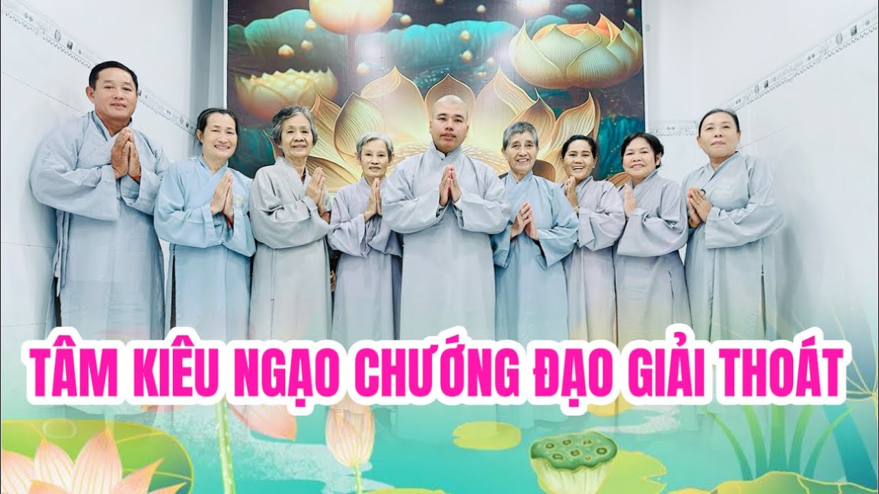 TÂM KIÊU NGẠO CHƯỚNG ĐẠO GIẢI THOÁT  #cusinhuanduc