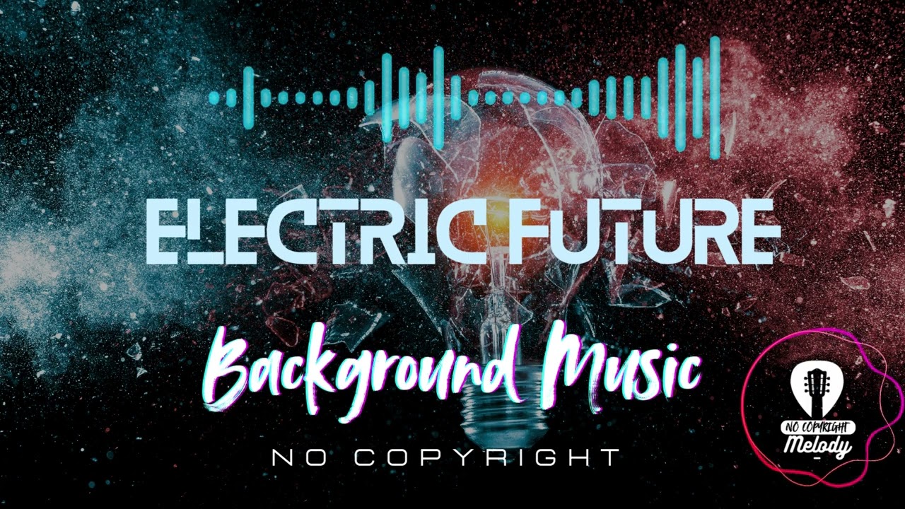 Electric Future ⚡| Futuristic & High-Energy Background Music | Royalty-Free #Synthwave #cyberbeats