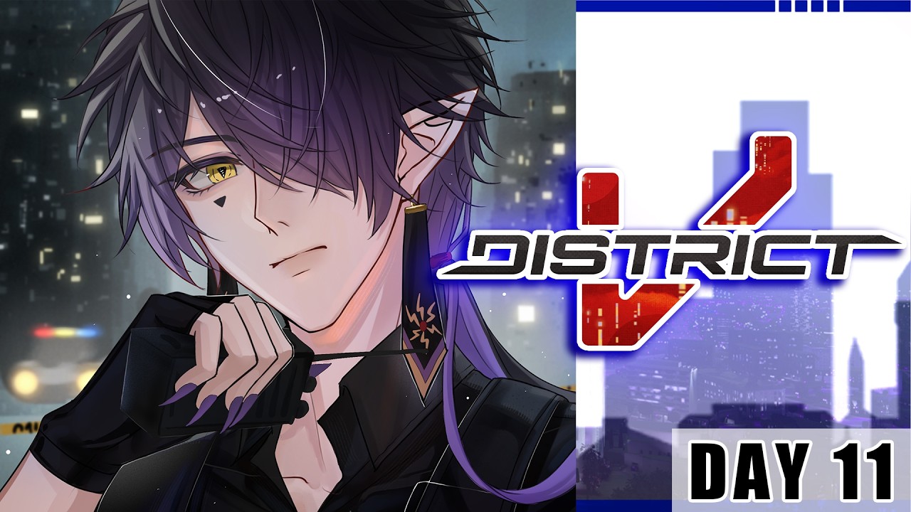 Love & Justice【DISTRICT V】Day 11 - Amikoto Ash POV