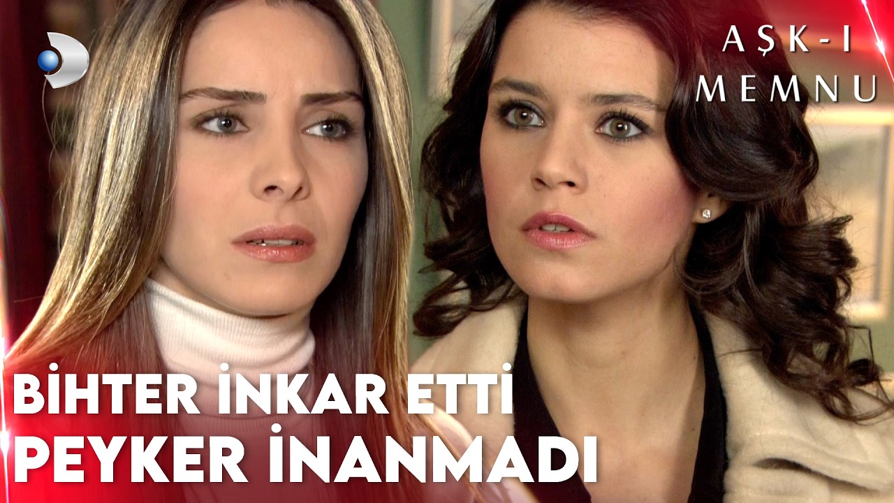 Bihter, Peyker'e Yasak Aşkı Yalanladı! - Aşk-ı Memnu