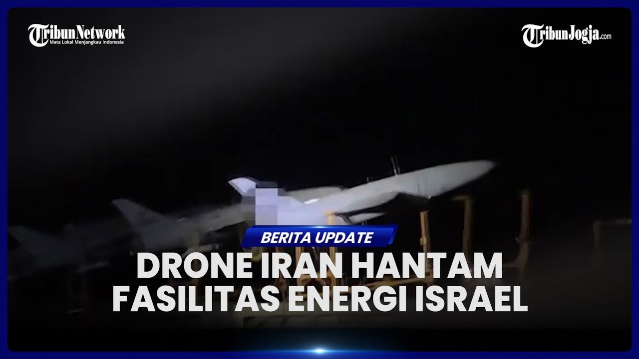 IRAN BALAS SERANG FASILITAS ENERGI ISRAEL, KILANG MINYAK & GAS HINGGA DEPOT BBM HABIS DIBAKAR DRONE