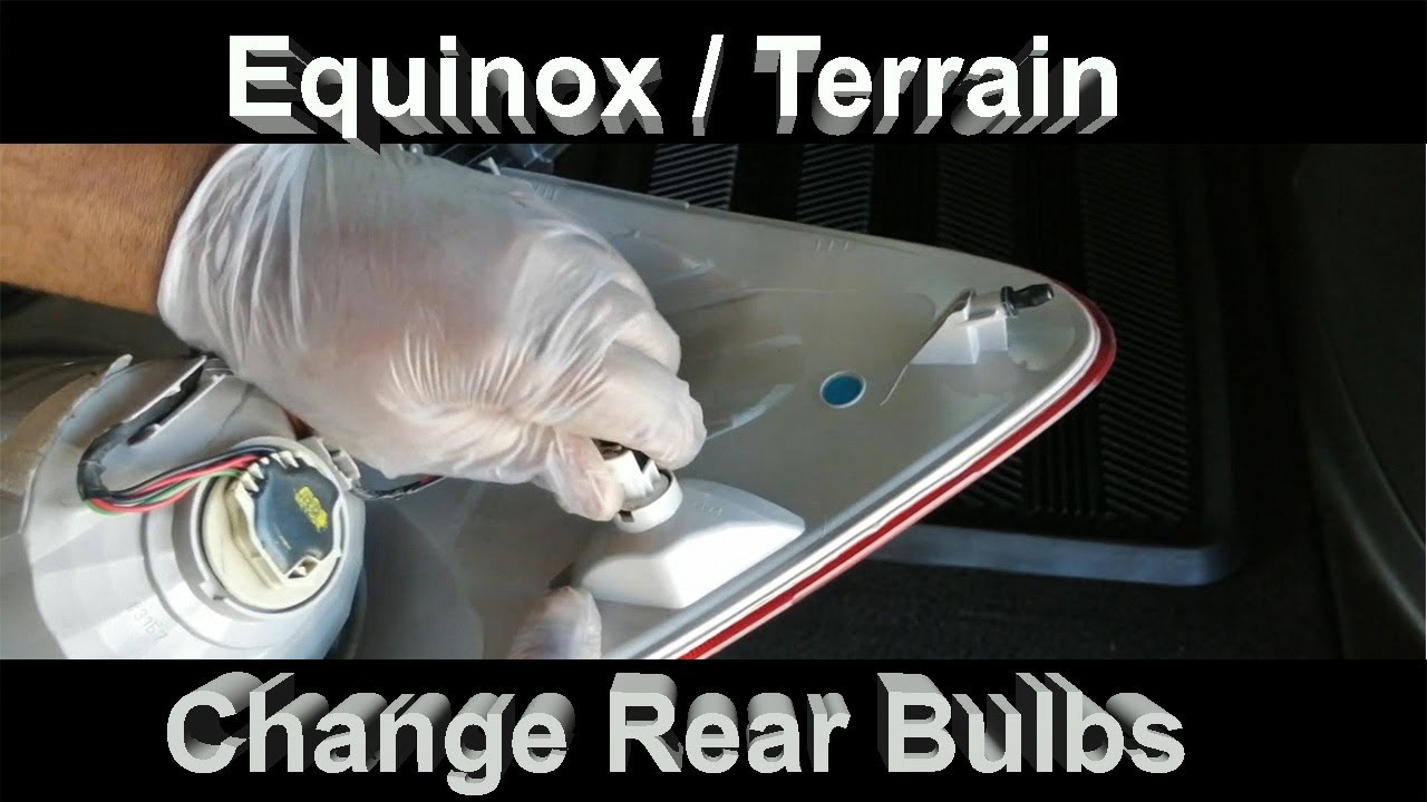 Chevy Equinox / GMC Terrain - Change Rear Bulbs