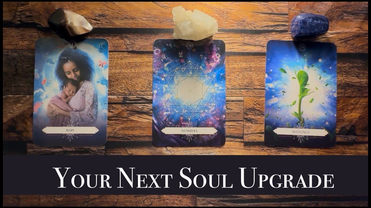 ✨Your Next Soul Upgrade✨ Channeled Pick a Card - Tarot Reading