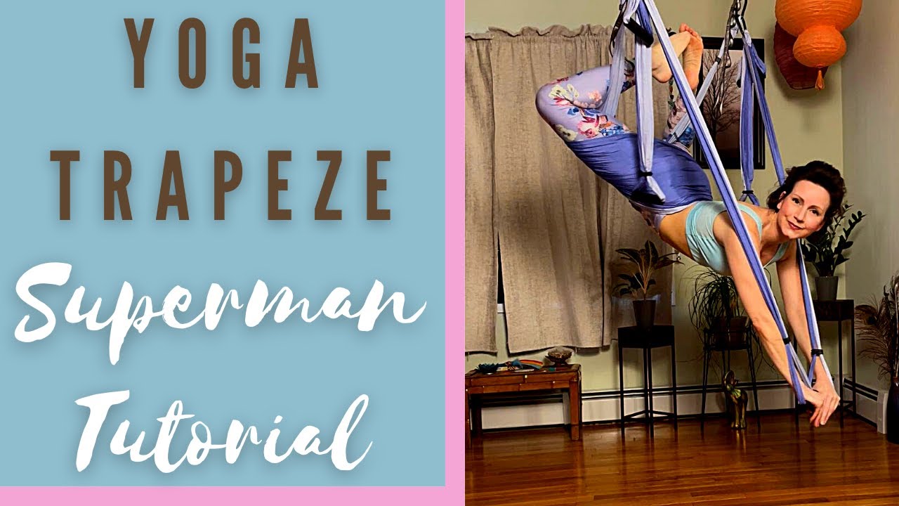 Yoga Trapeze Superman | Pose Tutorial
