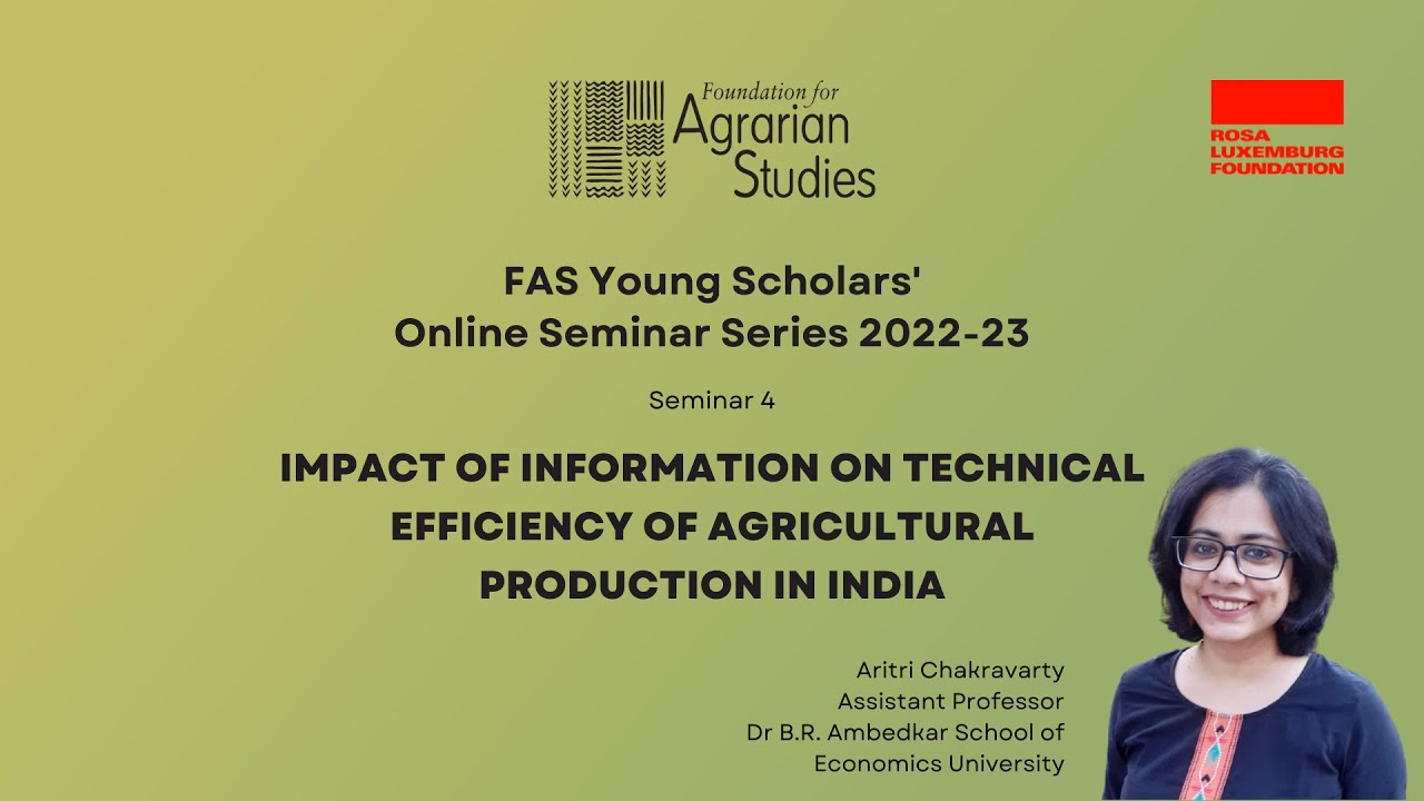 Information and Technical Efficiency of Agricultural Production in India | Aritri Chakravarty | FAS