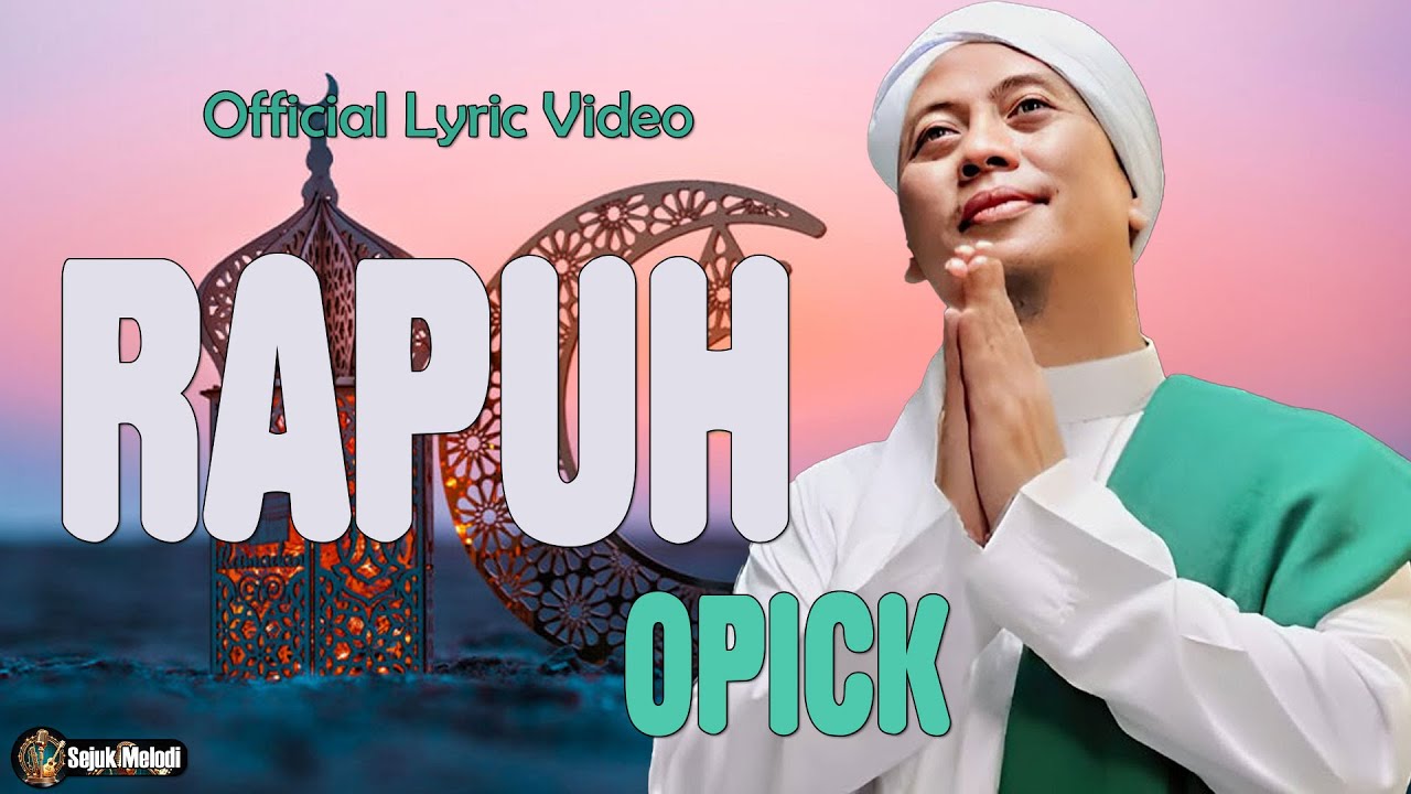 Opick - Rapuh - Sejuk Melodi Lirik
