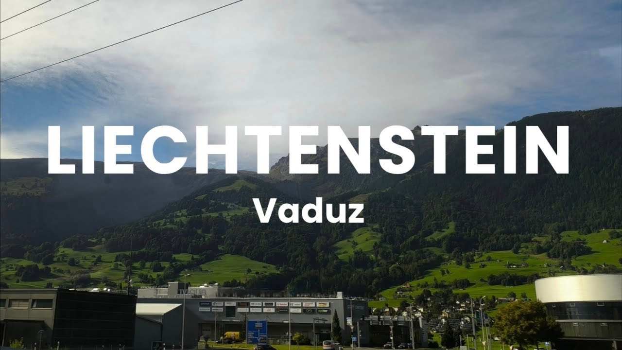Liechtenstein, Vaduz City Tour