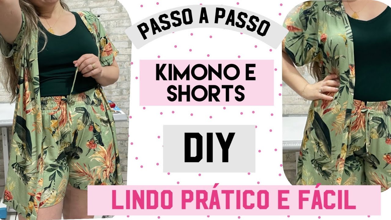 KIMONO E SHORTS SEM MOLDE FÁCIL PARA INICIANTES DIY #passoapasso #costurando