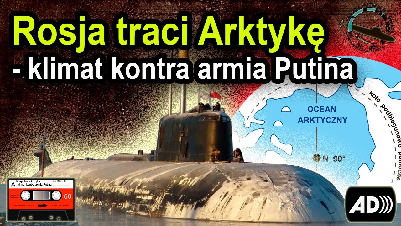 Ocieplenie klimatu wielkim problemem dla rosyjskich baz atomowych okrętów podwodnych w Arktyce