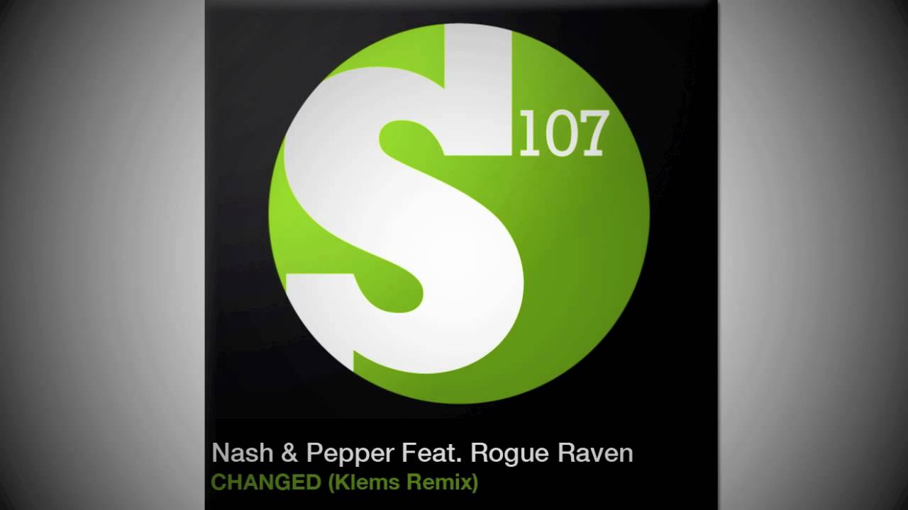 Nash & Pepper feat. Rogue Raven - Changed (Klems Remix)