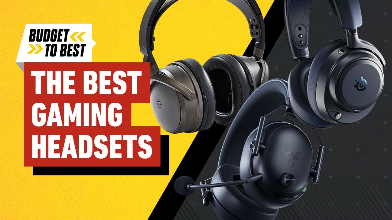 The Best Gaming Headsets in 2026 &ndash; Budget to Best