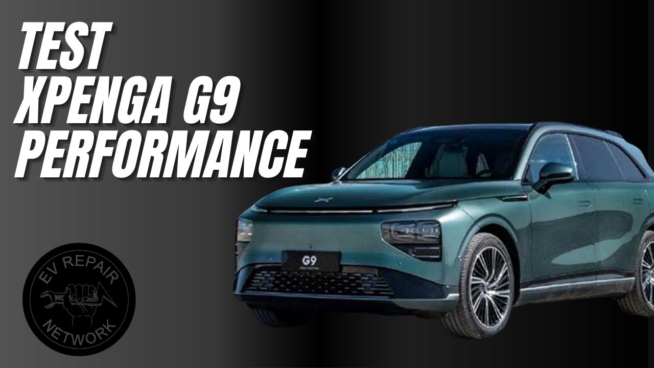 Test XPENGA G9 Performance | EV REPAIR