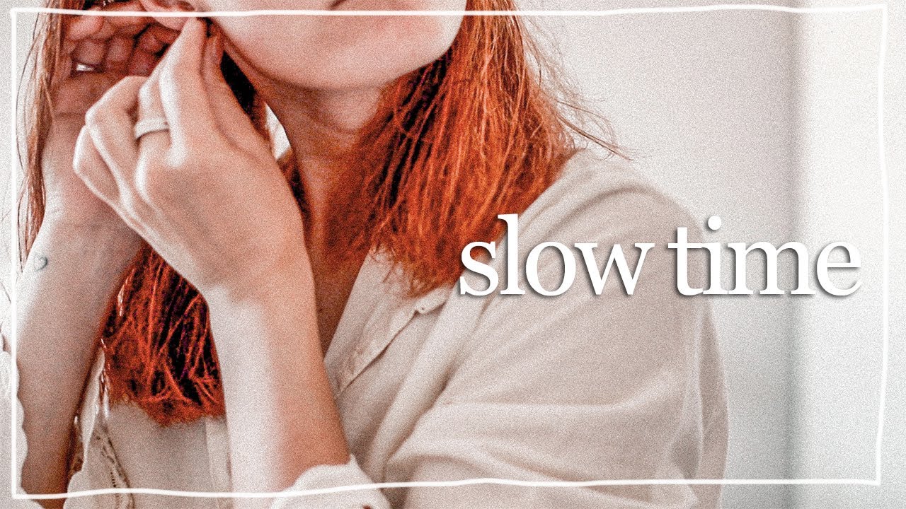 slow morning time | get ready for the day