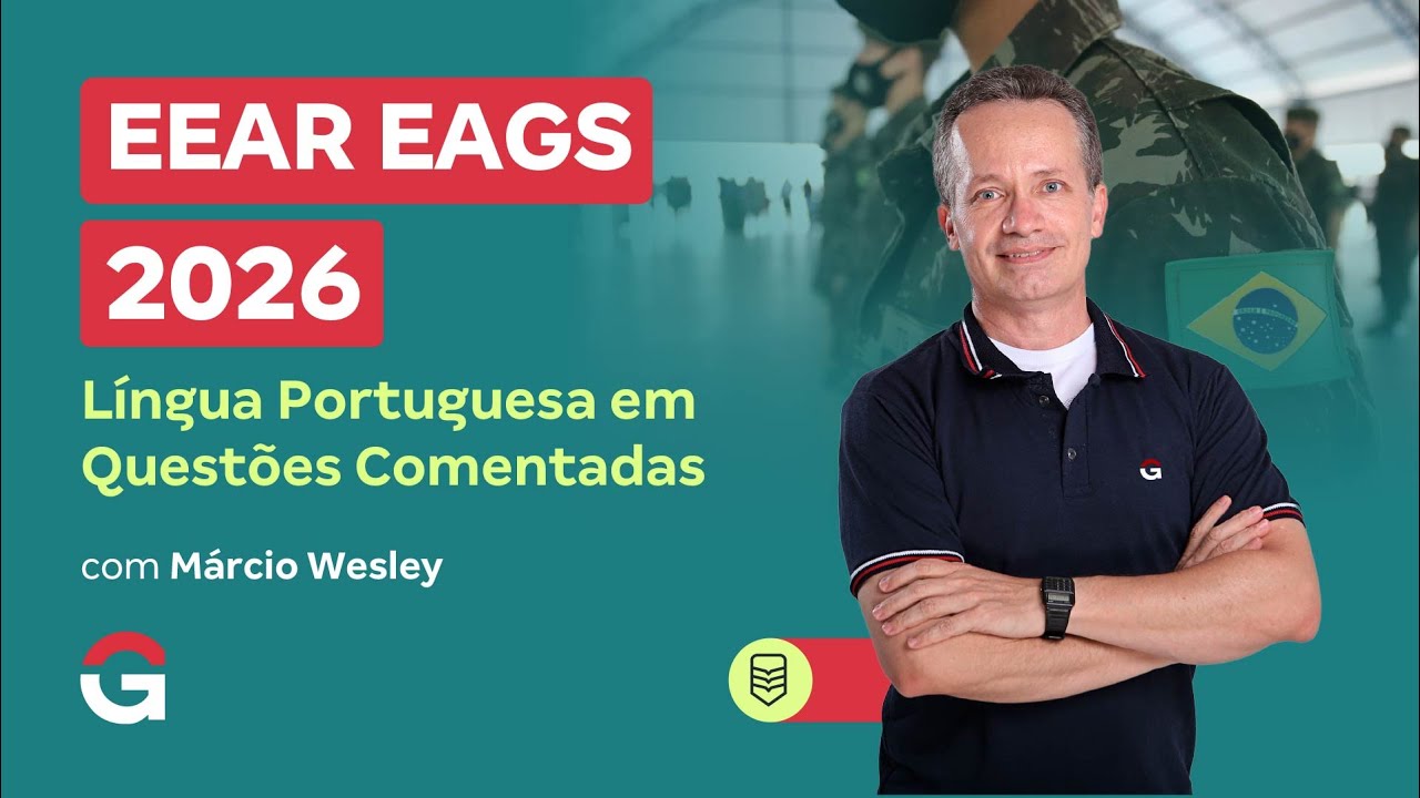 Concurso EEAR EAGS 2026: Língua Portuguesa em Questões Comentadas