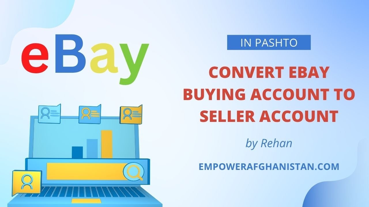 Part 2 - Convert eBay Buying Account to Selling Account & List Products &ndash; Step-by-Step Tutorial