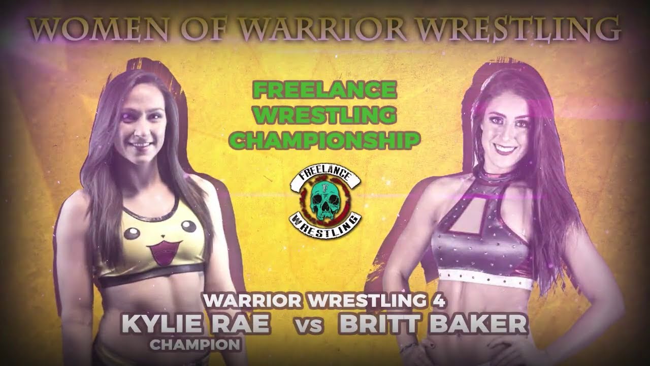 Kylie Rae vs Britt Baker - Freelance Wrestling Championship - Warrior Wrestling IV