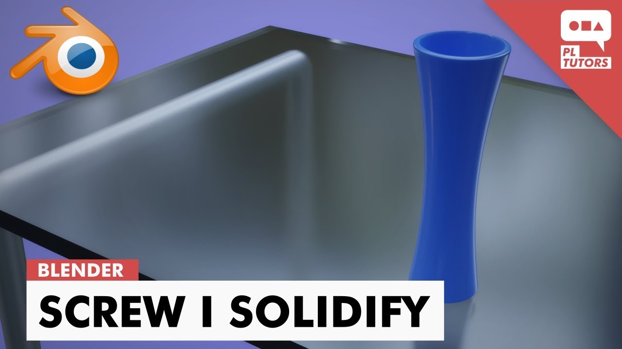 Podstawy: Modyfikatory screw i solidify - Blender 2.8 #15