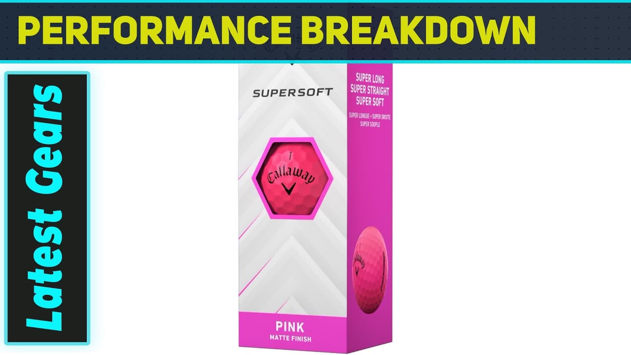 Callaway Golf Supersoft Golf Balls – Best Distance and Soft Feel for Every Golfer