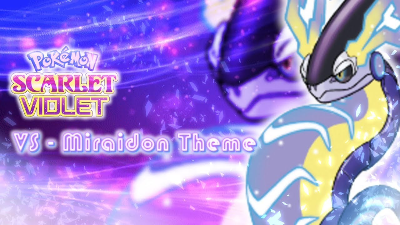 VS - Miraidon | Pokemon Scarlet and Violet Fanmade Theme