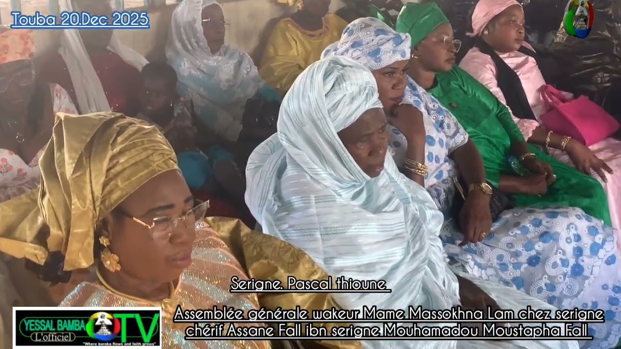 Serigne Pascal thioune assemblée générale AMIL 20 DEC 2025 chez serigne chérif Assane Fall 
