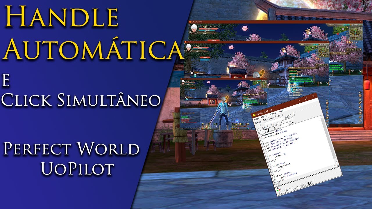 Como Clicar em Várias Janelas do Perfect World com UoPilot [Tutorial Handle + Script]