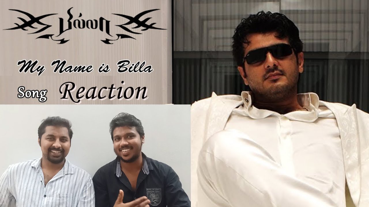 My Name Is Billa Video Song Reaction by Malayalees | Ajith, Nayanathara | Billa