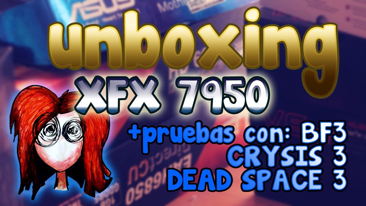 7950 unboxing y pruebas pequeñas con Crysis 3, Battlefield 3 y Dead Space 3.