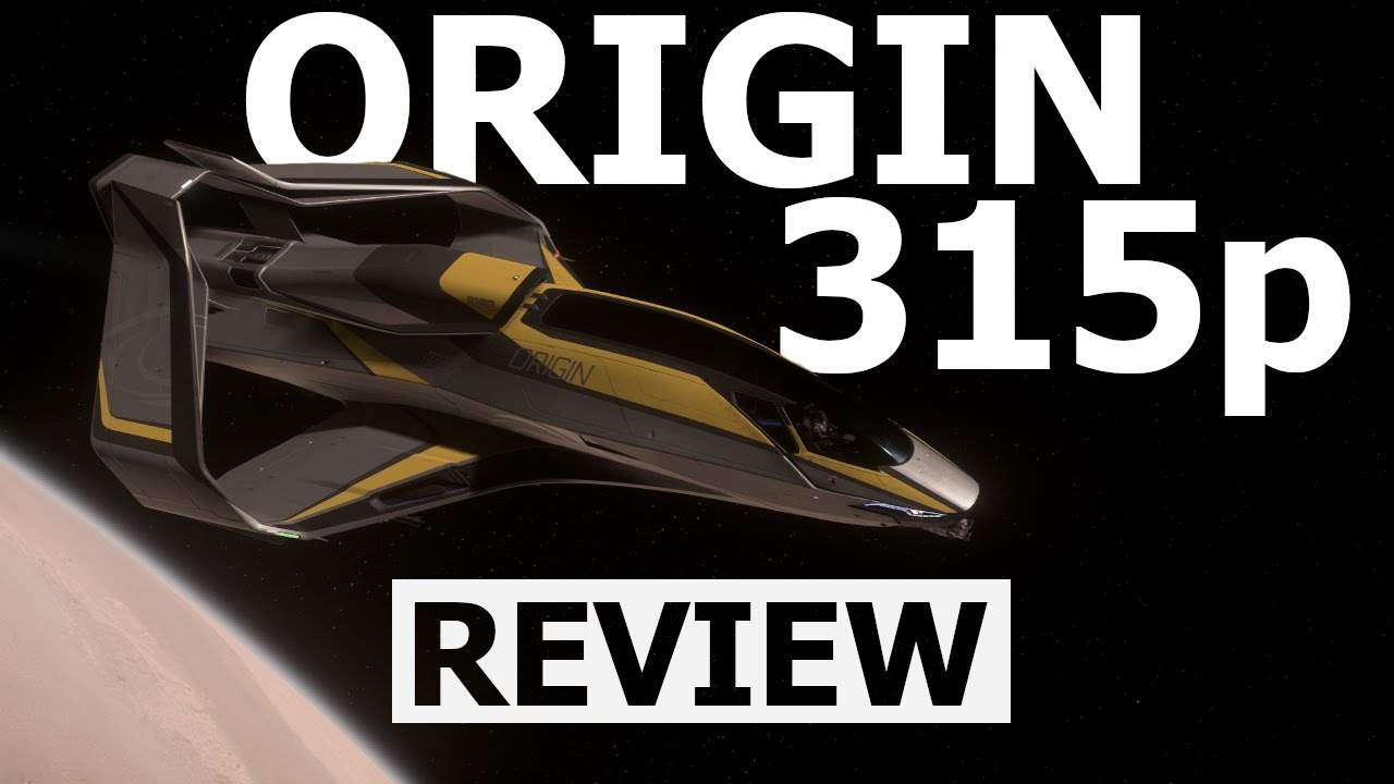 Star Citizen 3.23 - 10 Minutes More or Less Ship Review - ORIGIN 315p