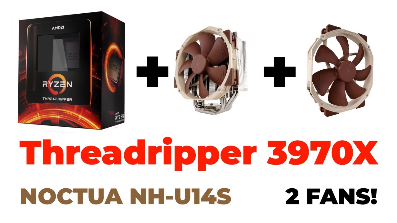 AMD Threadripper 3970X + Noctua NH-U14S TR4 - 2 Fan Upgrade Temperatures