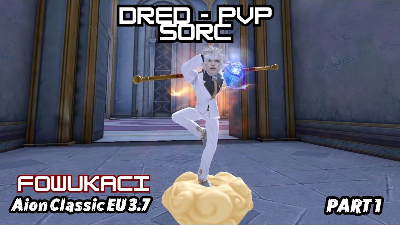 🟥 Aion Classic 3.7 EU - Sorcerer PVP (Dred-PVP) #PART 1 🟥