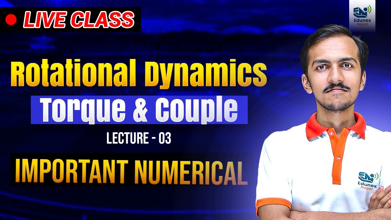Rotational Dynamics Lecture 03 || Important Numerical Class 12 NEB