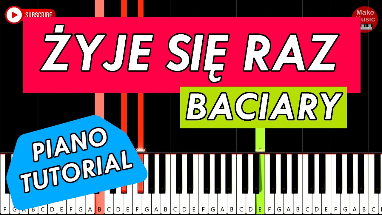🎹 BACIARY - ŻYJE SIĘ RAZ (Piano Tutorial)