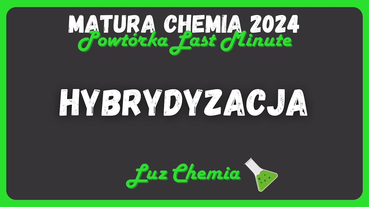 HYBRYDYZACJA - Powtórka Last Minute ⌛️ | Matura Chemia 2025