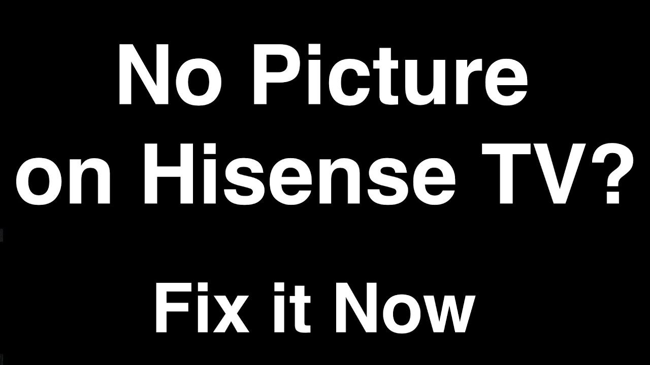 Телевизор Hisense: нет изображения, но есть звук. Исправьте это сейчас!