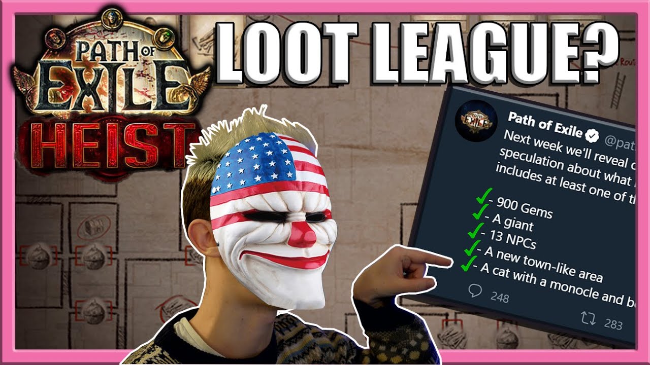 [PoE 3.12] Path of Exile: HEIST - The Lootiest League In PoE History?