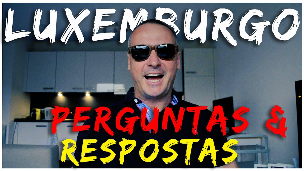 Luxemburgo - Respondendo dúvidas dos comentários! Como é morar aqui? Cidadania, línguas usadas, etc.