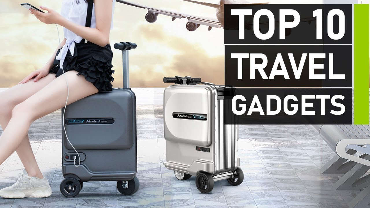 Top 10 Awesome Travel Gadgets & Accessories