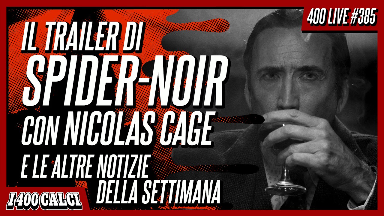 Il TRAILER di SPIDER-NOIR e le altre notizie della settimana (400 LIVE #385)