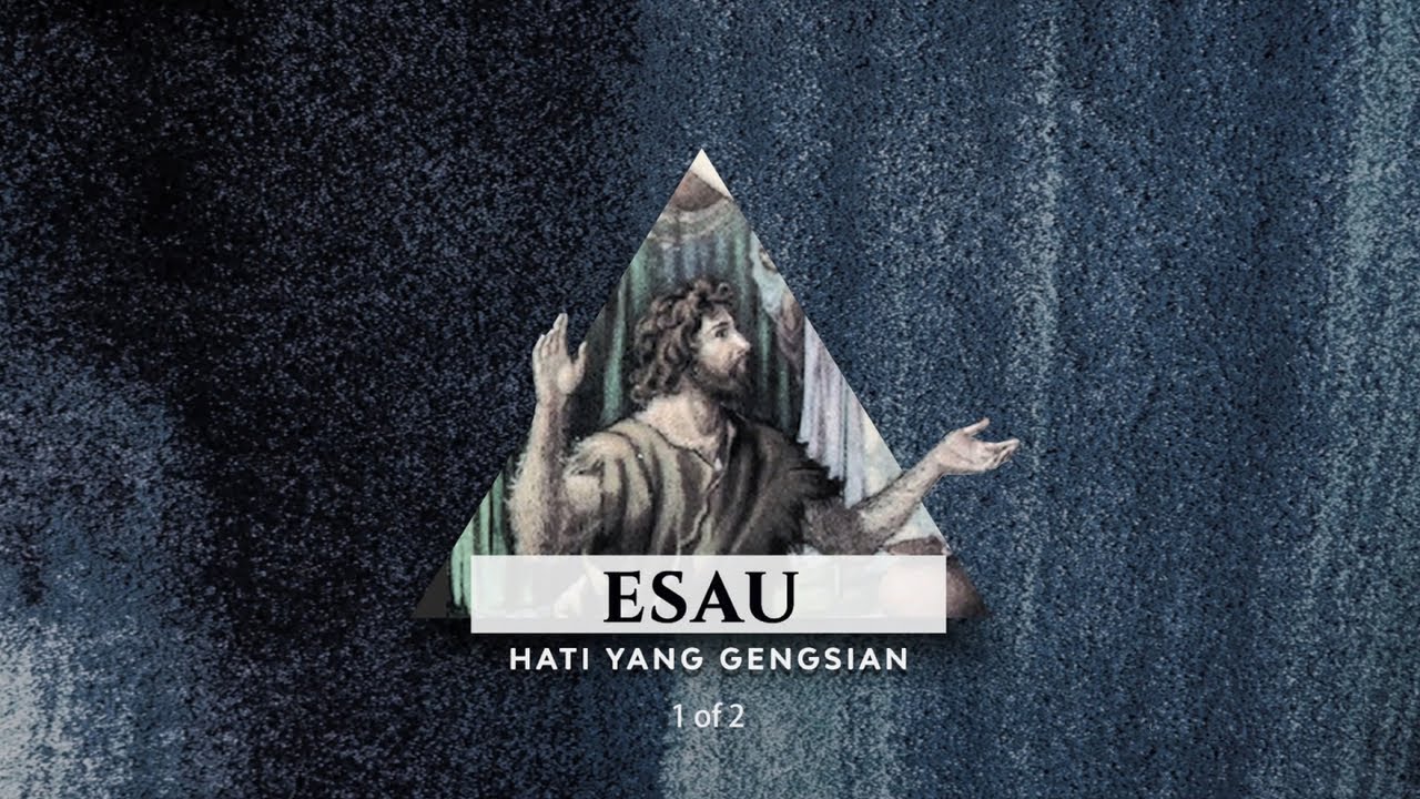 Esau - Hati Yang Gengsian (1 of 2) (Official Khotbah Philip Mantofa)