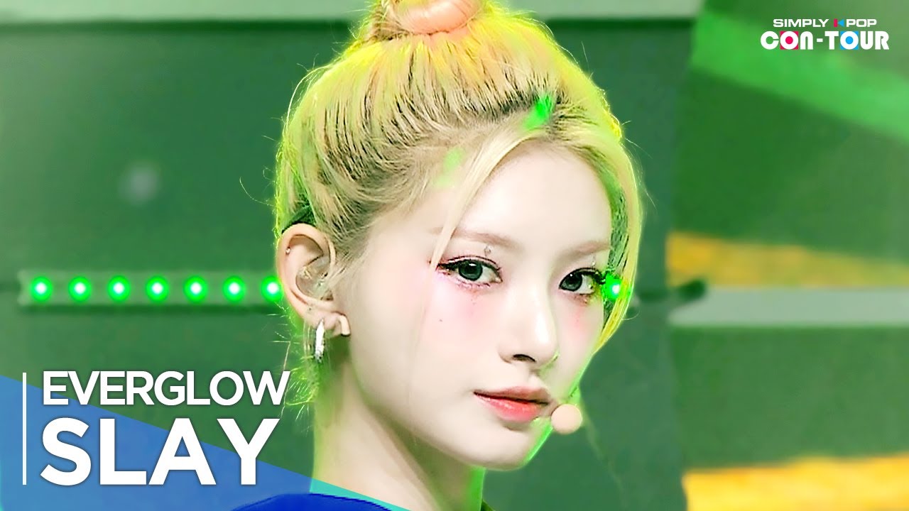 [Simply K-Pop CON-TOUR] EVERGLOW(에버글로우) - 'SLAY' _ Ep.585 | [4K]