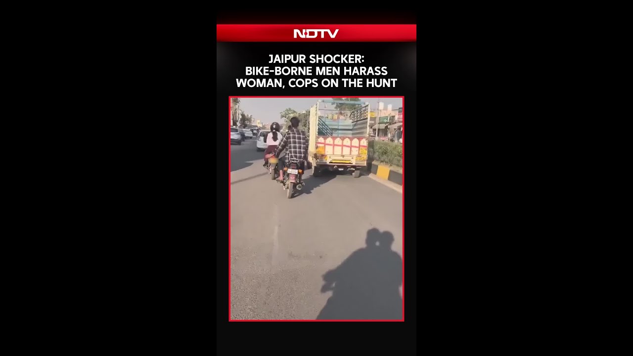 Jaipur Shocker: Bike-Borne Men Harass Woman, Cops On The Hunt