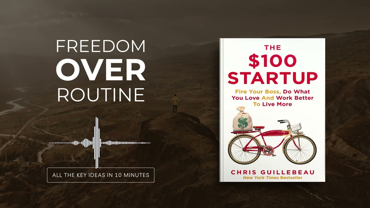 The $100 Startup by Chris Guillebeau | All book ideas in 11 minutes