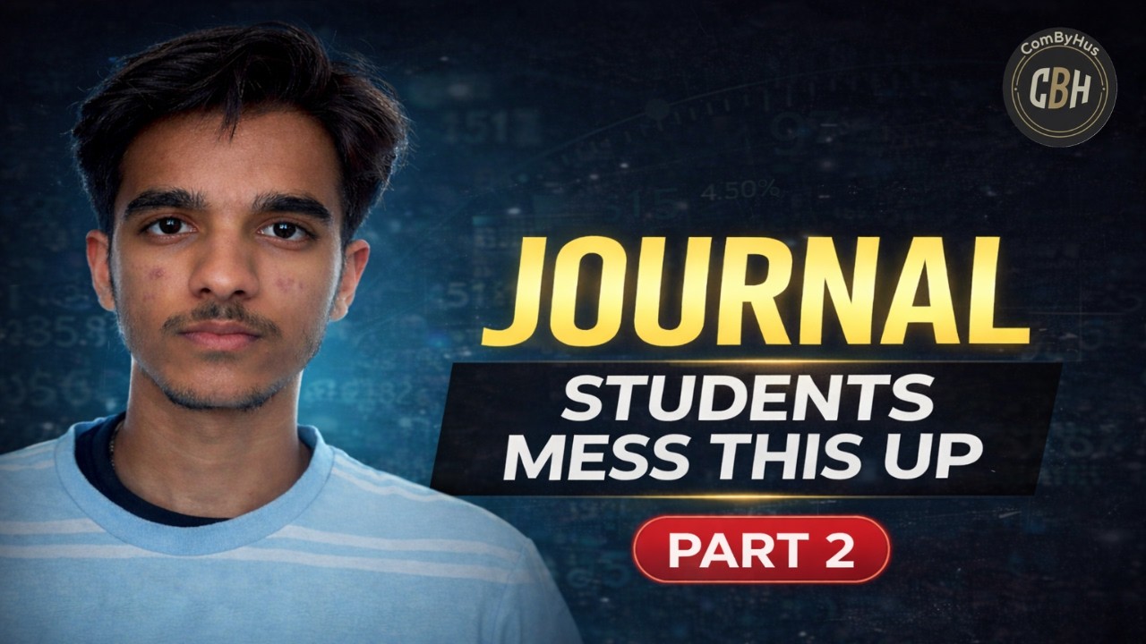 Journal Mastery Series (Part 2) – Concepts That Make or Break Accounts