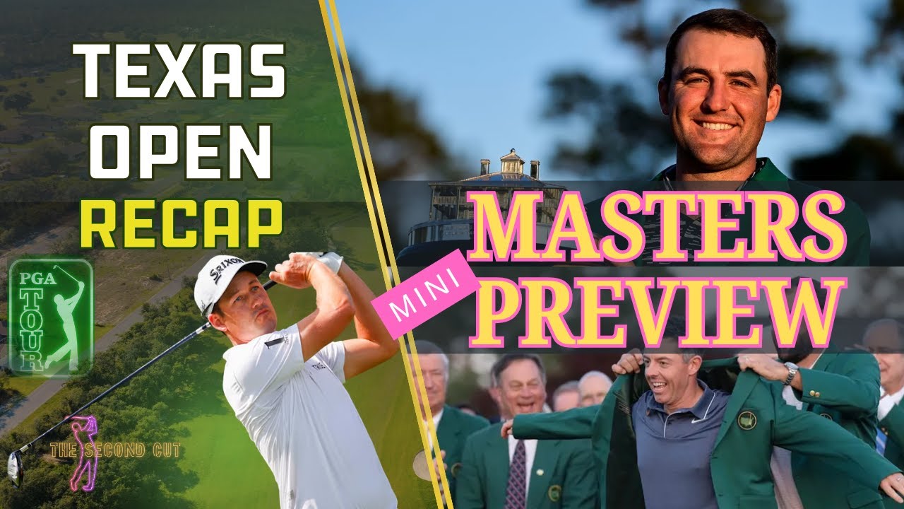 Masters Mini Preview and Texas Open Tournament Recap | Winner, Highlights, & More